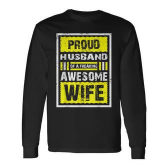 Proud Husband Of A Freaking Awesome Wife Health Long Sleeve T-Shirt - Thegiftio UK
