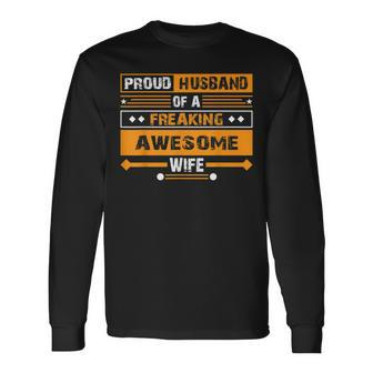 Proud Husband Of A Freaking Awesome Wife Trophy Long Sleeve T-Shirt - Thegiftio UK