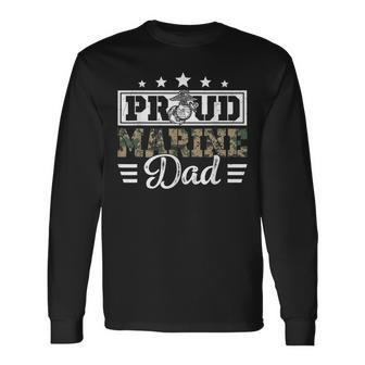Proud Marine Military Dad Veteran Long Sleeve T-Shirt - Seseable