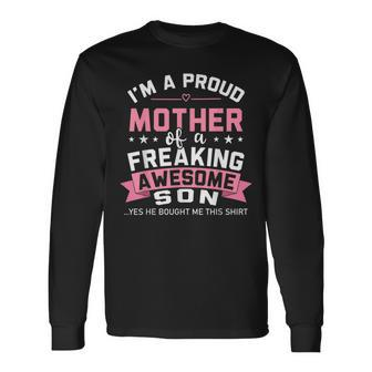 Proud Mother Of A Freaking Awesome Son Mom Long Sleeve T-Shirt - Thegiftio UK