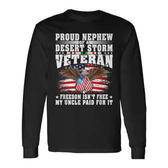 Proud Nephew Of Desert Storm Veteran Freedom Isnt Free Gift Men Women Long Sleeve T-shirt Graphic Print Unisex - Seseable