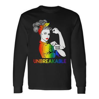Proud Sister Lgbt Strong Woman Unbreakable Rainbow Gay Pride Men Women Long Sleeve T-shirt Graphic Print Unisex - Seseable