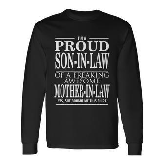 Proud Son In Law Of A Freaking Awesome Mother In Law V2 Long Sleeve T-Shirt - Monsterry UK