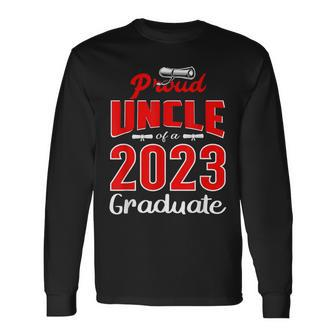 Proud Uncle Of A Class Of 2023 Graduate Senior Parents 23 Long Sleeve T-Shirt T-Shirt | Mazezy