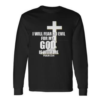 Psalm 234 I Will Fear No Evil Christianity Men Women Long Sleeve T-Shirt T-shirt Graphic Print - Thegiftio