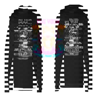 Pug Lover Dog Yoga Meditation Dog Pugs Long Sleeve T-Shirt - Monsterry