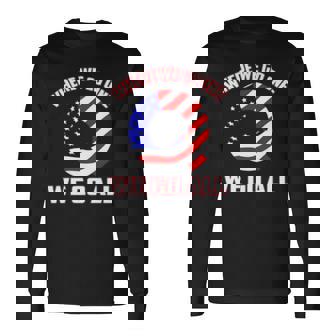 Q Usa Flag Where We Go One We Go All Long Sleeve T-Shirt T-Shirt | Mazezy