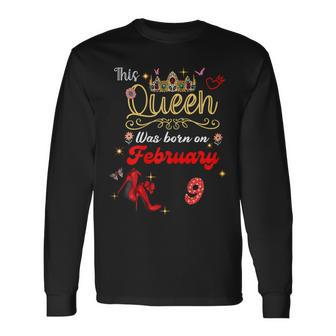 This Queen Was Born On Februar 9 Februar Geburtstag Frauen Langarmshirts - Seseable