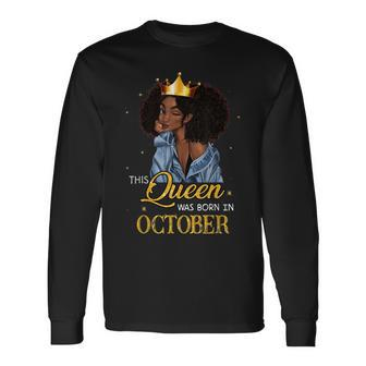 This Queen Was Born In October Birthday Black Women Men Women Long Sleeve T-Shirt T-shirt Graphic Print - Thegiftio UK