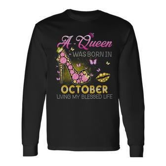 A Queen Was Born In October Living My Best Life Soft Style Fitted Long Sleeve T-Shirt - Seseable