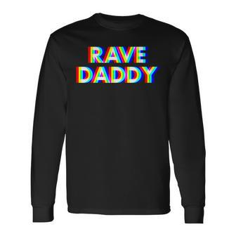 Rave Daddy Glitch Optical Illusion Edm Festival Trippy Long Sleeve T-Shirt T-Shirt | Mazezy CA