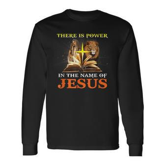 There Is Power In The Name Of Jesus Lion Christian Long Sleeve T-Shirt - Seseable