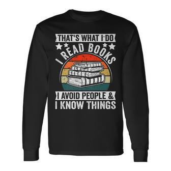 I Read Books Avoid People & I Know Things Book Lover Long Sleeve T-Shirt - Seseable