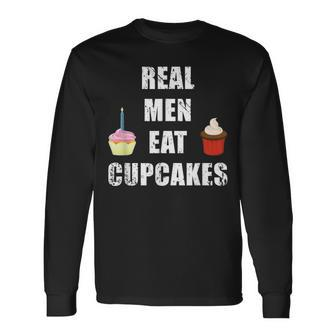Real Men Eat Cupcakes Distressed Grunge Long Sleeve T-Shirt - Seseable