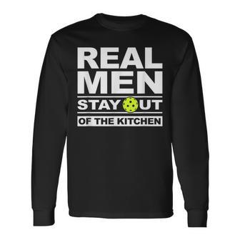Real Stay Out Of The Kitchen Pickleball Long Sleeve T-Shirt T-Shirt | Mazezy