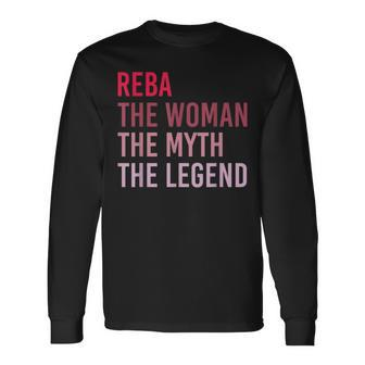 Reba The Woman Myth Legend Personalized Name Birthday Long Sleeve T-Shirt - Seseable