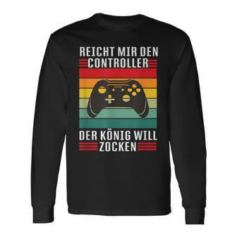 Reichet Mir Den Controller König Zocken I Konsole Gamer Langarmshirts - Seseable