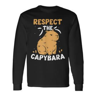 Respect The Capybara Lover Capybaras Animal Rodent Long Sleeve T-Shirt | Mazezy