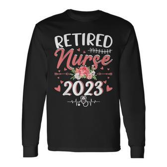 Retirement For Nurse 2023 Nursing Retired Nurse 2023 Long Sleeve T-Shirt - Seseable