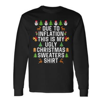 Retro Christmas Due To Inflation This Is My Ugly Christmas Men Women Long Sleeve T-shirt Graphic Print Unisex - Seseable