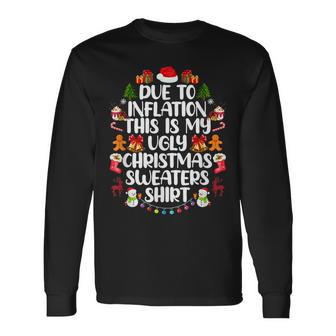 Retro Christmas Funny Due To Inflation Ugly Christmas Men Women Long Sleeve T-shirt Graphic Print Unisex - Seseable