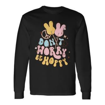 Retro Groovy Easter Bunny Happy Easter Dont Worry Be Hoppy Long Sleeve T-Shirt T-Shirt | Mazezy AU