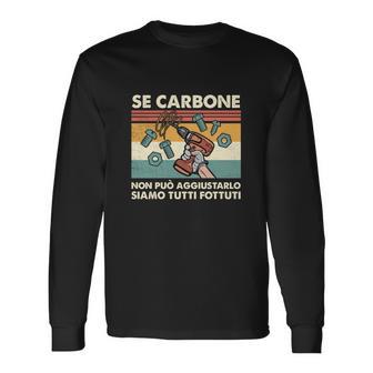 Retro Mechaniker Italienisch-Spruch Langarmshirts - SE CARBONE Fixiert Es Nicht - Seseable