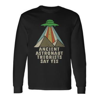 Retro Vintage Ancient Astronaut Theorists Say Yes Long Sleeve T-Shirt - Seseable
