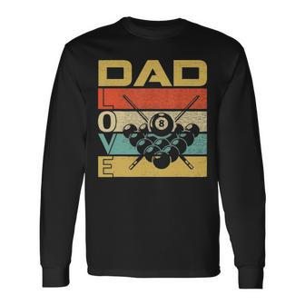 Retro Vintage Dad Love Billiards Fathers Day Long Sleeve T-Shirt - Seseable