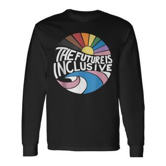 Retro Vintage The Future Is Inclusive Lgbt Gay Rights Pride Long Sleeve T-Shirt | Mazezy