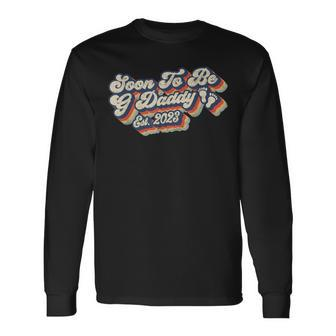 Retro Vintage Soon To Be G Daddy 2023 New First Time Grandpa Long Sleeve T-Shirt - Seseable