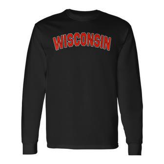 Retro Vintage Wisconsin State Wisconsin Varsity Long Sleeve T-Shirt - Seseable