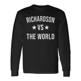 Richardson Vs The World Reunion Last Name Team Custom Long Sleeve T-Shirt - Seseable