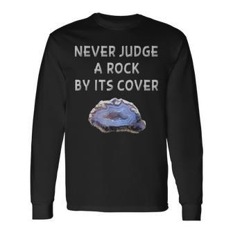 Rock Hound Geode Geology For Rock Collector Long Sleeve T-Shirt - Seseable
