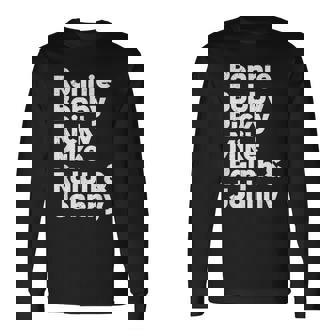 Ronnie Bobby Ricky Mike Ralph And Johnny Quote Long Sleeve T-Shirt | Mazezy