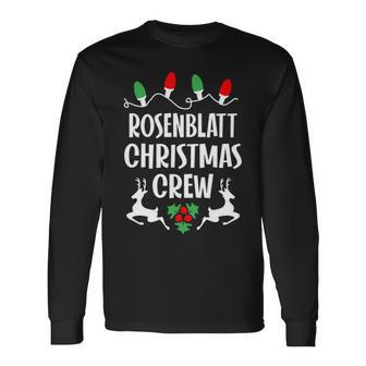Rosenblatt Name Christmas Crew Rosenblatt Long Sleeve T-Shirt - Seseable