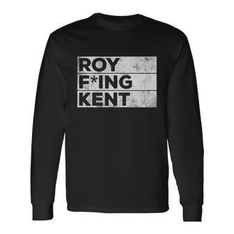 Roy Freaking Kent Vintage V4 Long Sleeve T-Shirt - Monsterry DE