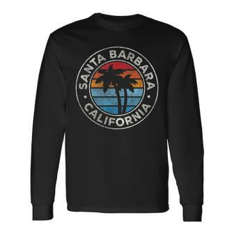 Santa Barbara California Ca Vintage Graphic Retro 70S Long Sleeve T-Shirt T-Shirt | Mazezy