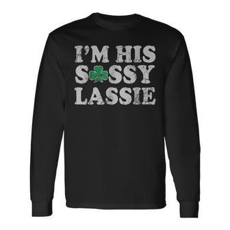 Im His Sassy Lassie Couples St Patricks Day Matching Long Sleeve T-Shirt - Seseable