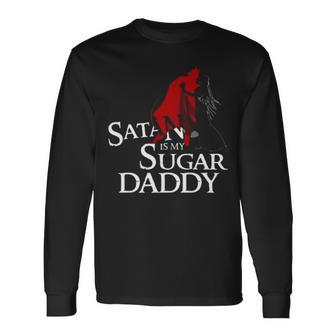 Satan Is My Sugar Daddy – Girl Quote Halloween Long Sleeve T-Shirt T-Shirt | Mazezy
