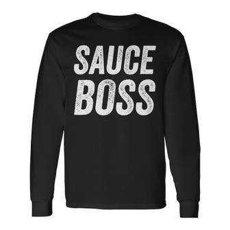 Sauce Boss Chef Bbq Cook Food Humorous V2 Long Sleeve T-Shirt - Seseable