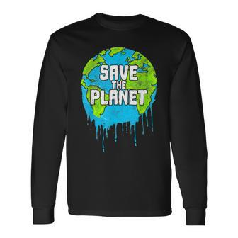 Save The Planet Climate Activists Earth Day 2023 Long Sleeve T-Shirt T-Shirt | Mazezy