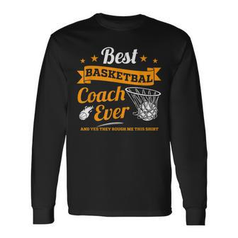 School Sports Team Best Basketball Coach Ever Long Sleeve T-Shirt - Seseable