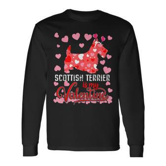 Scottish Terrier Is My Valentine Dog Lover Dad Mom Long Sleeve T-Shirt T-Shirt | Mazezy AU