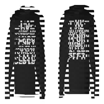 I Have Selective Hearing You Werent Selected Long Sleeve T-Shirt | Mazezy