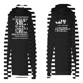 I Have Selective Hearing And You Werent Selected Long Sleeve T-Shirt | Mazezy