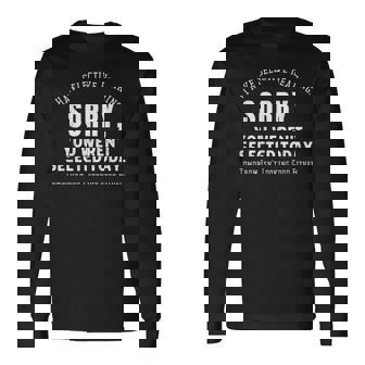I Have Selective Hearing You Werent Selected Long Sleeve T-Shirt | Mazezy
