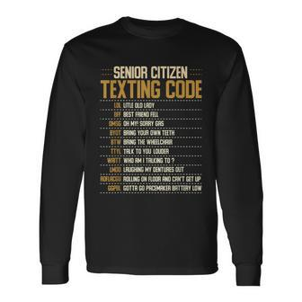 Senior Citizen Texting Code Cool Old People Saying V2 Long Sleeve T-Shirt - Monsterry AU