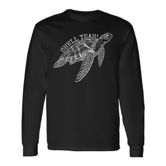 Shell Yeah Cute Tortoise Lover Gift Ocean Animal Turtle Sea Men Women Long Sleeve T-shirt Graphic Print Unisex - Seseable