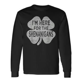 Im Here For The Shenanigans St Patricks Day Shamrock Long Sleeve T-Shirt - Seseable